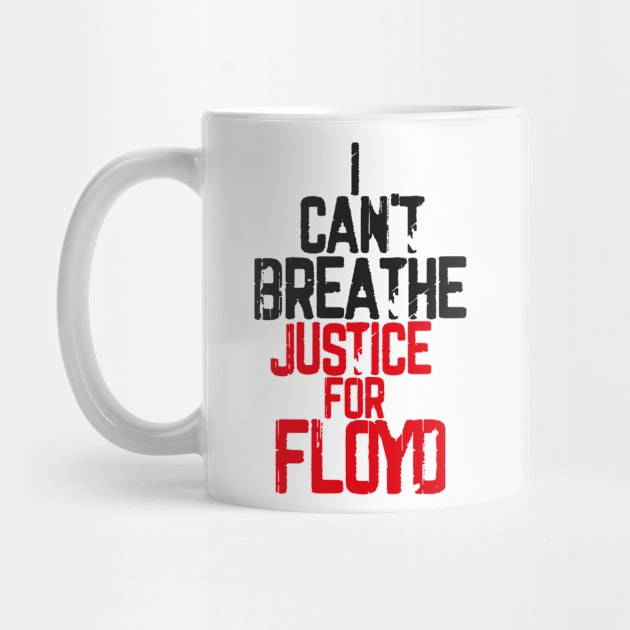 I Can't Breathe Justice For FLOYD by Just Be Awesome   